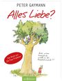 Peter Gaymann: Alles Liebe?, Buch