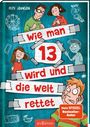 Pete Johnson: Wie man 13 wird und die Welt rettet (Wie man 13 wird 3), Buch