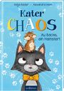 Katja Reider: Kater Chaos - Au Backe, ein Hamster!, Buch