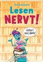Jens Schumacher: Lesen NERVT! - Bücher? Nein, danke! (Lesen nervt! 1), Buch