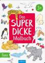 : Das superdicke Malbuch - Tiere, Buch