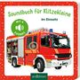 : Soundbuch für Klitzekleine - Im Einsatz, Buch