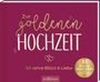 : Zur goldenen Hochzeit - 50 Jahre Glück & Liebe, Buch