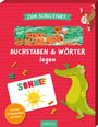 : Zum Schulstart - Buchstaben & Wörter legen, Buch