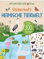 : Naturforscher-Kids - Stickerheft Heimische Tierwelt, Buch