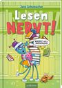 Jens Schumacher: Lesen NERVT! - Bücher? Voll anstrengend! (Lesen nervt! 3), Buch