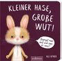 Agi Ofner: Kleiner Hase, große Wut!, Buch