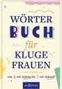 : Wörterbuch für kluge Frauen, Buch