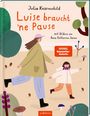 Julia Knörnschild: Luise braucht 'ne Pause, Buch