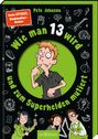 Pete Johnson: Wie man 13 wird und zum Superhelden mutiert, Buch