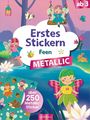 : Erstes Stickern Metallic - Feen, Buch