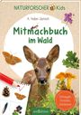 Angelika Huber-Janisch: Naturforscher-Kids - Mitmachbuch im Wald, Buch