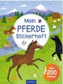 : Mein Pferde-Stickerheft, Buch