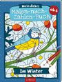 „Mein dickes Malen-nach-Zahlen-Buch“, „ab 6“, „Im Winter“. Ein Vogel sitzt in einem stilisierten winterlichen Umfeld.