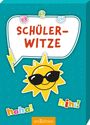 „SCHÜLER-WITZE“ in einer Sprechblase. Ein lächelndes Sonne-Emoji mit Sonnenbrille darunter.