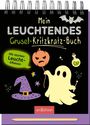 "Mein Leuchtendes Grusel-Kritzkratz-Buch. Mit starken Leucht-Effekten." Ein Geist, Kürbis, Hexenhut und leuchtende Symbole.