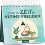 Nimm dir Zeit für kleine Freuden, Buch