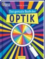 Titel: "Das geniale Buch der OPTIK". Farbenfrohe Strahlen mit einer Lupe in der Mitte.