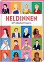 Buchtitel: "HELDINNEN 365 starke Frauen". Illustrationen von bekannten Frauen in bunten Quadraten.