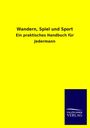 .: Wandern, Spiel und Sport, Buch