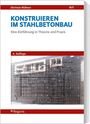 "KONSTRUIEREN IM STAHLBETONBAU" steht in blauer Schrift. Darunter: "Eine Einführung in Theorie und Praxis". Ein Bauplan abgebildet.