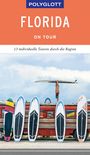 Karl Teuschl: POLYGLOTT on tour Reiseführer Florida, Buch