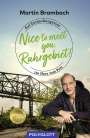 Martin Brambach: Nice to meet you, Ruhrgebiet, Buch