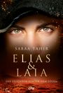 Sabaa Tahir: Elias & Laia - Das Leuchten hinter dem Sturm, Buch