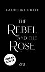 Catherine Doyle: The Rebel and the Rose, Buch