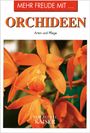 Mehr Freude mit ... Orchideen, Buch