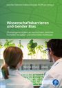 : Wissenschaftskarrieren und Gender Bias, Buch