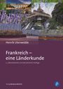Henrik Uterwedde: Frankreich - eine Länderkunde, Buch