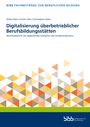 BIBB-Bericht: Digitalisierung überbetrieblicher Berufsbildungsstätten. Autoren: Stefan Eckert, Kristin Otto, Christopher Hasse. Logo unten.