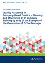 Titel: "Quality Assurance in Company-Based Practice – Planning and Structuring of In-company Training"; Autoren: Helena Sabbagh, Hendrik Biebeler. Unten bunte Dreiecke. Logo vom BIBB.