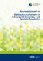 : Brunnenbauer/Brunnenbauerin Tiefbaufacharbeiter/Tiefbaufacharbeiterin, Buch