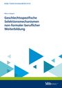 : Geschlechtsspezifische Selektionsmechanismen non-formaler beruflicher Weiterbildung, Buch