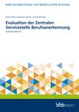 Jessica Erbe: Evaluation der Zentralen Servicestelle Berufsanerkennung, Buch