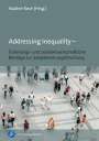 : Addressing Inequality - Erziehungs- und sozialwissenschaftliche Beiträge zur Subjektivierungsforschung, Buch