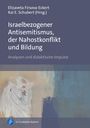 : Israelbezogener Antisemitismus, der Nahostkonflikt und Bildung, Buch