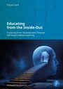 Pascal Frank, Educating from the Inside-Out. Illustration eines Kopfes mit Treppe und Figur innen. Verlag Barbara Budrich.