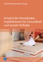 Text: "Krise(n) der Demokratie: Implikationen für Gesundheit und soziale Teilhabe." Bild: Hand wirft Zettel in Wahlurne.