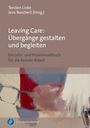 Leaving Care: Übergänge gestalten und begleiten, Buch