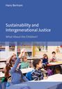 Hans Bertram: Sustainability and Intergenerational Justice, Buch