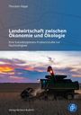 Titel: "Landwirtschaft zwischen Ökonomie und Ökologie." Bild: Traktor bei Sonnenuntergang auf einem Feld.