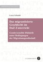 Titel: Das migrantisierte Geschlecht im DaZ-Unterricht. Autor: Laura Schmidt. Verlag Barbara Budrich.
