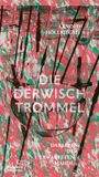 Arnold Höllriegel: Die Derwischtrommel, Buch