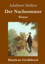 Adalbert Stifter: Der Nachsommer (Großdruck), Buch