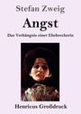 Stefan Zweig: Angst (Großdruck), Buch