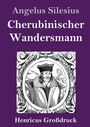 Angelus Silesius: Cherubinischer Wandersmann (Großdruck), Buch