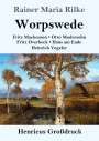 Rainer Maria Rilke: Worpswede (Großdruck), Buch
